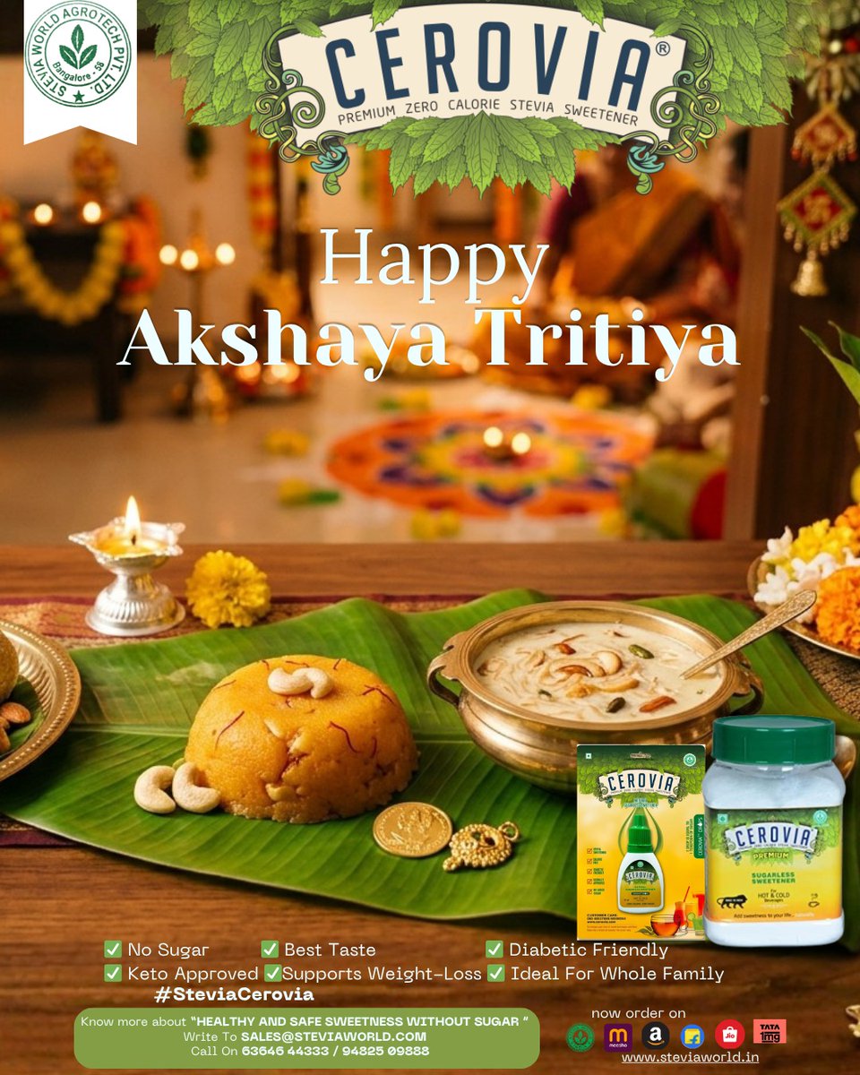 Stevia_World's tweet image. May this Akshaya Tritiya bring
endless prosperity, happiness, and sweetness into your life #AkshayaTritiya
#IndianFestivals
#SteviaCerovia