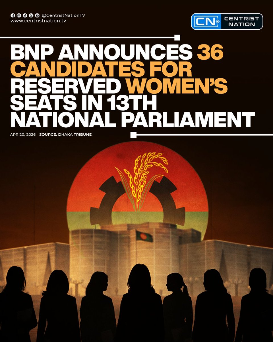 centristnattv's tweet image. The BNP has announced 36 candidates for reserved women’s seats in the 13th National Parliament, with the list unveiled by Ruhul Kabir Rizvi, as the party eyes a significant share of seats ahead of the May 12 vote

#BNP #WomenInPolitics #NationalParliament #cnnews #centristnation