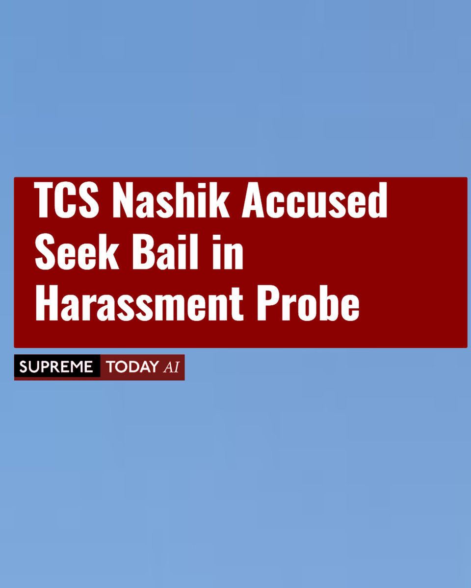 SupremeTodayAI's tweet image. TCS Nashik Accused Seek Bail in Harassment Probe

supremetoday.ai/tcs-nashik-har…

 #SexualHarassment #WorkplaceHarassment