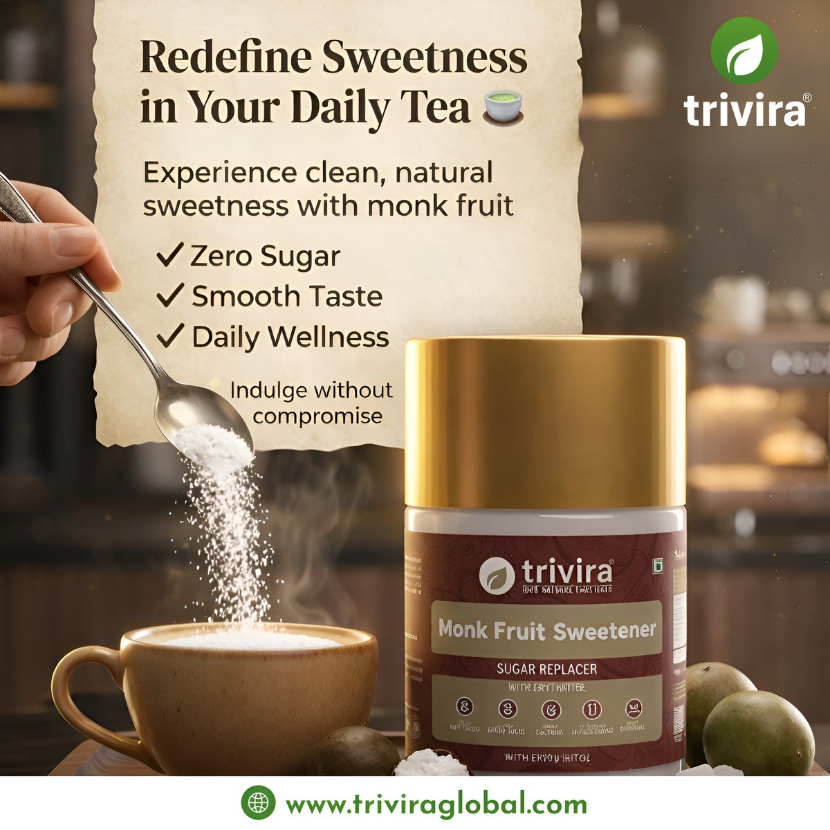 TriviraGlobal's tweet photo. Your tea deserves better sweetness ☕✨
No sugar spikes. No guilt. Just pure, balanced taste.
Make every sip a smarter choice.

Order now!
📞 94261 11444.
🌐 https://t.co/97QdaF2mVA

#Triviraglobal #MonkFruit #HealthySweet #SugarFreeLife #GuiltFreeDesserts #HealthyLiving https://t.co/gbKbzAfv42