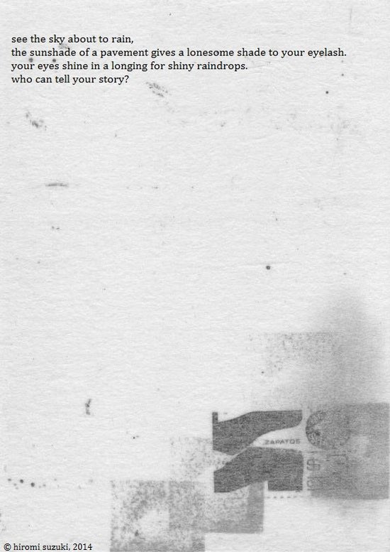 HRMsuzuki's tweet photo. […]

see the sky about to rain, the sunshade of a pavement gives a lonesome shade to your eyelash.

— «SEE THE SKY ABOUT TO RAIN»

・

#ICYMI: I hope you all enjoy my poem, 2014.   #Poem   #Collage   #VisualPoetry   #ScreenPrinting https://t.co/Ok3TNHtasI