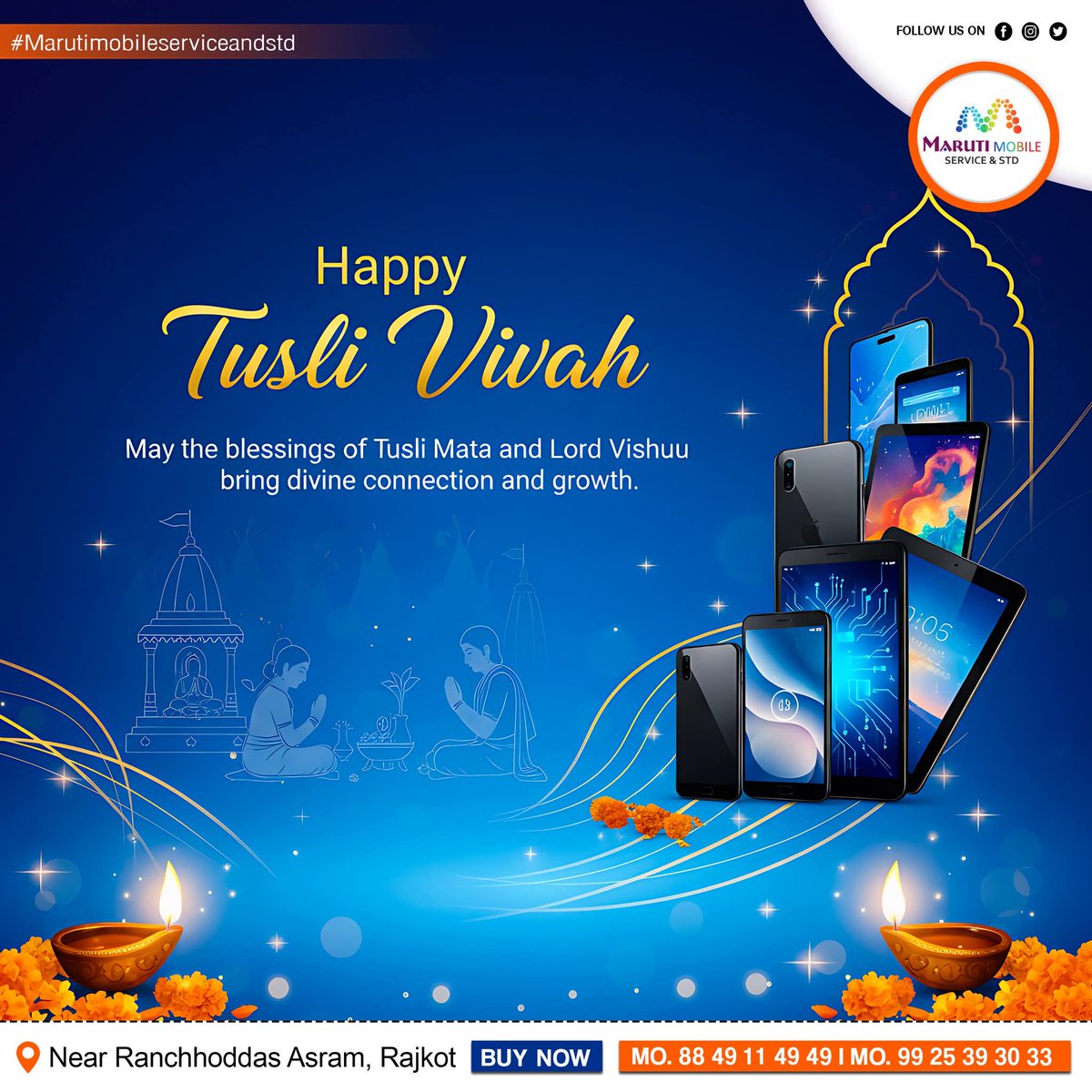 MarutiStd's tweet image. 𝗪𝗶𝘀𝗵𝗶𝗻𝗴 𝗲𝘃𝗲𝗿𝘆𝗼𝗻𝗲 𝗮 𝗛𝗮𝗽𝗽𝘆 𝗧𝘂𝗹𝘀𝗶 𝗩𝗶𝘃𝗮𝗵 !!  🪔

May the divine blessings of Tulsi Mata and Lord 

#HappyTulsiVivah #DivineConnection #MobileShop #TulsiVivah2025 #FestiveVibes #TechWithTradition #BlueGradientDesign #SmartConnections
