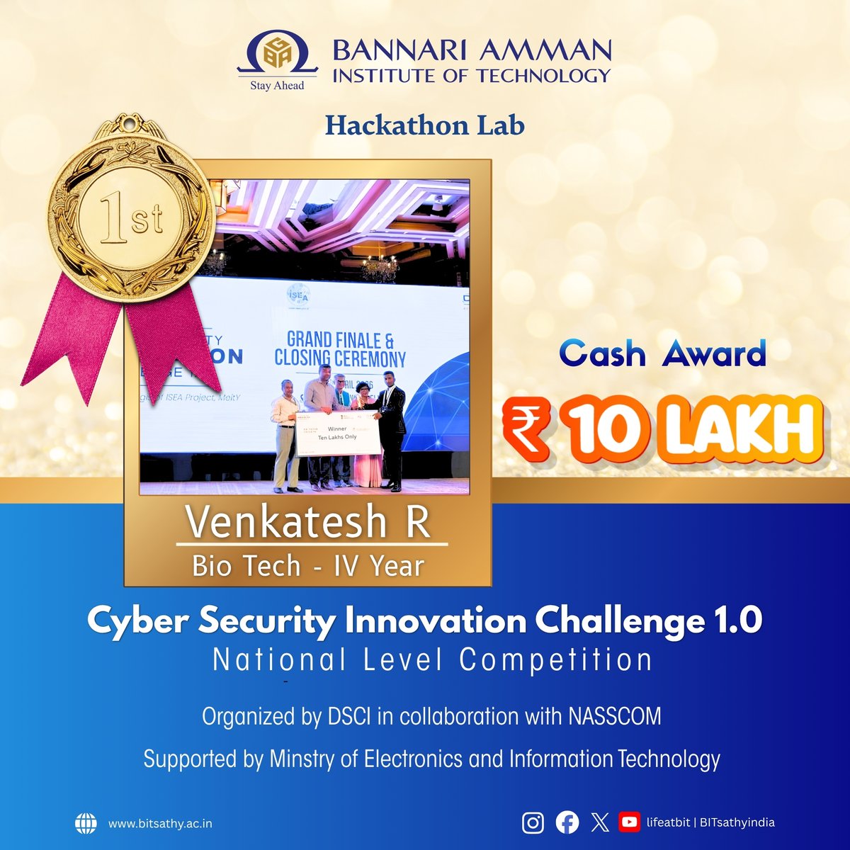 Bitsathyindia's tweet image. Congratulations to Venkatesh R (Bio Tech – IV Year) for securing 1st Place 🥇 at Cyber Security Innovation Challenge 1.0

Winning a prestigious ₹10 Lakh Cash Award 💰 
We’re proud of you! 

#bitsathy #ProudMoment #StudentAchievement #CyberSecurity #Innovation #Hackathon #Winner