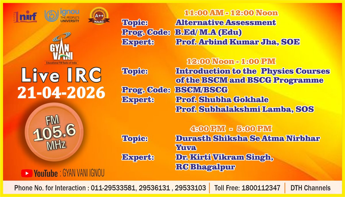 Tune into IGNOU #GYANVANI 105.6 MHz for participating in the Interactive Radio Counselling (IRC) on 21.04.2026 for the topics &amp; at the time mentioned in the banner and interact with Experts.