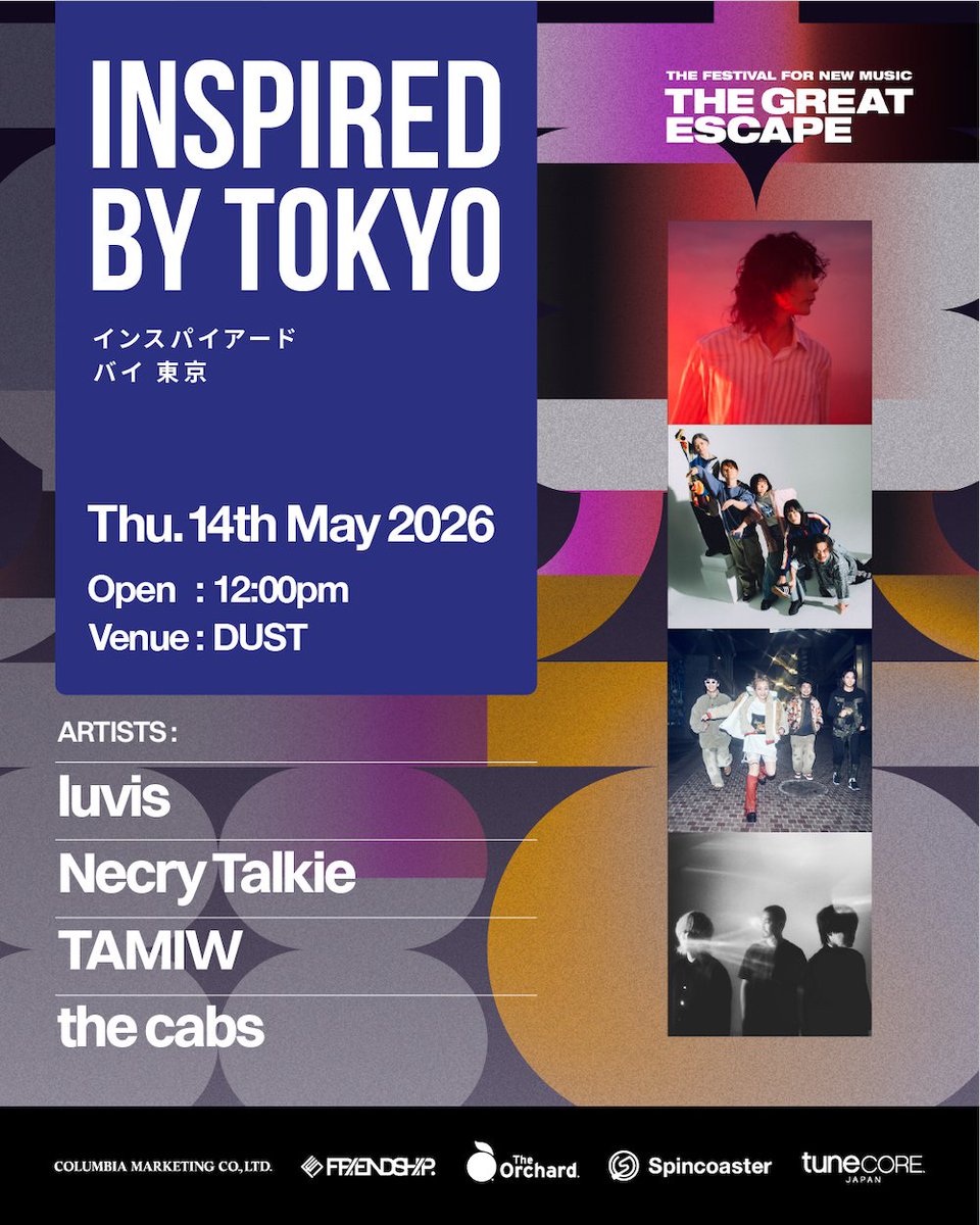 Spincoaster's tweet image. 【NEWS】英フェス『The Great Escape 2026』にて日本ショーケース『Inspired by Tokyo』開催

the cabs、ネクライトーキー、luvis、TAMIW出演 spincoaster.com/news/the-great… #TGE26