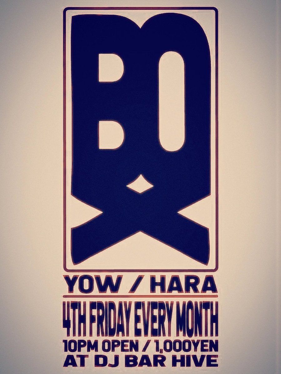 This friday BOX <a href="/hive_kokura/">DJ BAR HIVE</a> 📺
2026.4/24 fri 10 PM open 
Entrance 1000yen 
Yow 
Hara