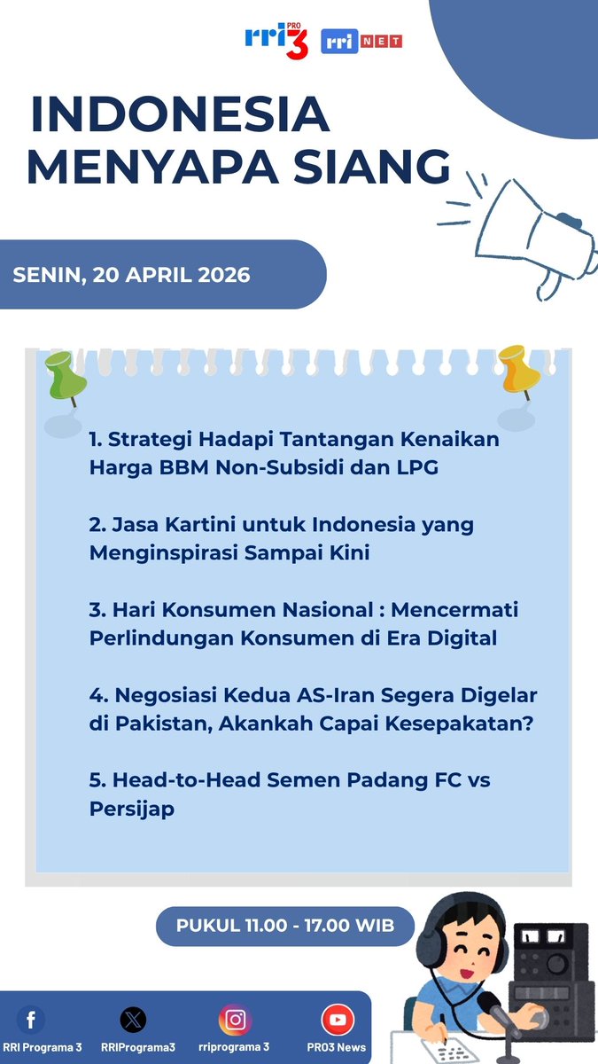 RRIPrograma3's tweet photo. Selamat siang pendengar, berikut topik Indonesia Menyapa Siang, Senin, 20 April 2026, pukul 11.00-17.00 WIB.   

Anda bisa bergabung bersama kami di X @RRIPrograma3, melalui Whatsapp 081399399888 & Tel. 021-3844545 / 021-3866712 / 021-3862375 / 021-3523172     
#IMS 
#PRO3RRI     
-fps-