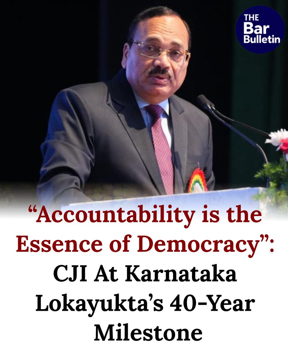 thebarbulletin's tweet image. “Accountability is the Essence of Democracy”: CJI At Karnataka Lokayukta’s 40-Year Milestone

Read More Here- thebarbulletin.com/cji-accountabi…

#lokayuktaevent #anticorruption #democraticaccountability #goodgovernance #governancereforms #Indiajudiciary #judicialspeech #legalupdate