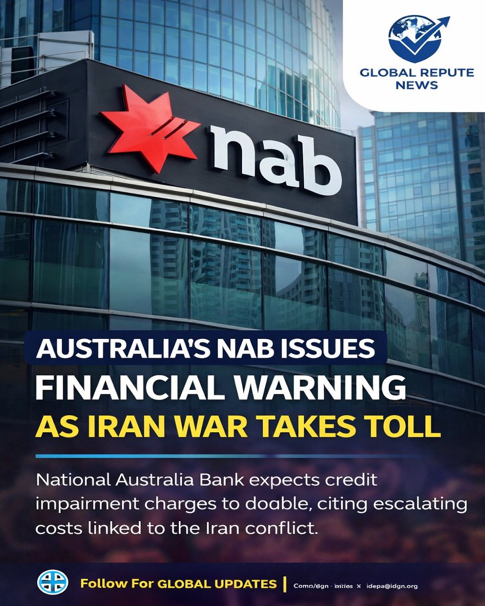 GlobalReputeNew's tweet image. Australia’s NAB Warns of Rising Bad Debts as Iran War Fuels Global Economic Uncertainty #Australia #NAB #IranWar #Economy #Banking #GlobalMarkets #OilPrices #Finance #BreakingNews #WorldNews