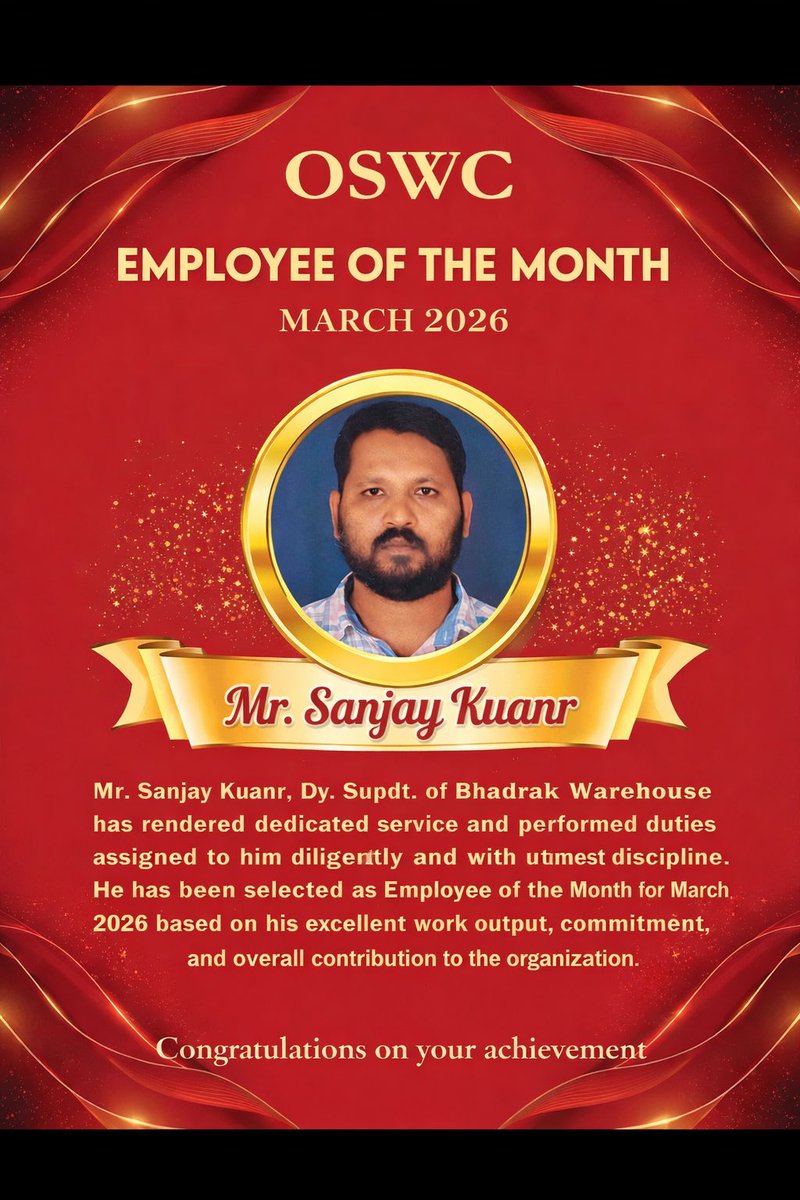 OSWC_Odisha's tweet photo. Congratulations to Mr. Sanjay Kuanr, Dy. Supdt., Bhadrak Warehouse, on being selected as Employee of the Month for March 2026 at OSWC. His dedication, discipline, and outstanding contribution to organizational work are truly commendable. Wishing him continued success ahead. https://t.co/w7UETYNqgR