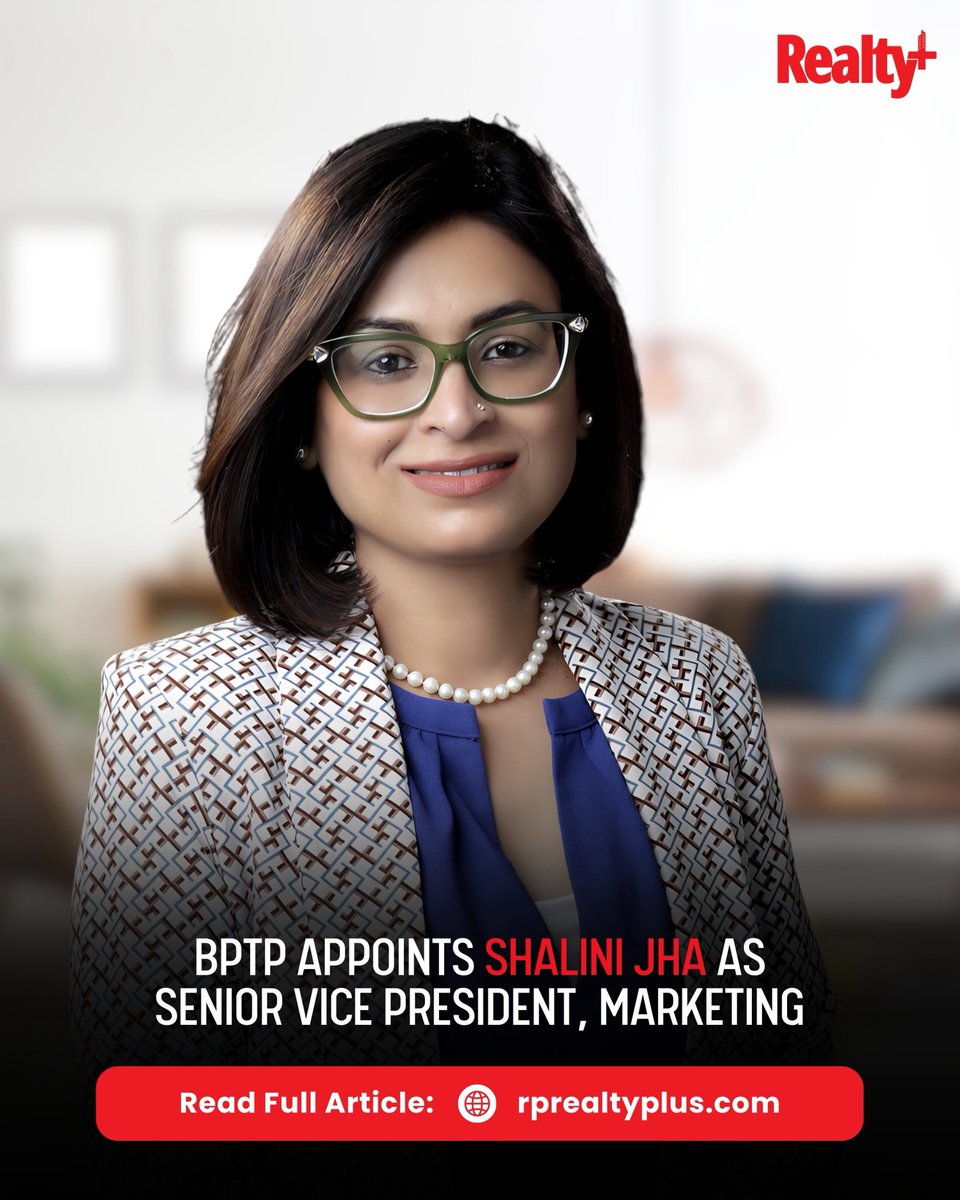RPRealtyPlus's tweet image. BPTP appoints Shalini Jha as SVP – Marketing 👀

Strengthening brand strategy and customer engagement in NCR’s competitive market.

Will marketing leadership drive the next phase of real estate growth?

Read more: rprealtyplus.com/news-views/bpt…

#BPTP #RealEstateIndia