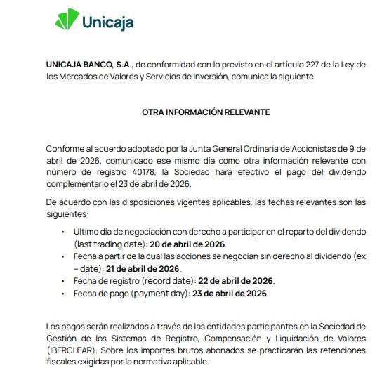 JCPF_Carlos's tweet image. #UNICAJA #UNI  

✍️Último día de negociación con derecho a participar en el reparto del dividendo (last trading date): 20 de abril de 2026.

📌✅Información sobre el pago del dividendo complementario.  

👉🟢A razón de 0,10656 euros brutos por cada acción.

  • Último día de