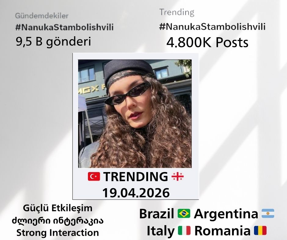 #NanukaStambolishvili 

9,5 B gönderi ile Türkiye'de 🇹🇷
4,8 B gönderi Gürcistan'da 🇬🇪 
X gündemindeydi 

Aynı zamanda da 
🇧🇷 🇦🇷 🇮🇹 ve 🇷🇴 'da Güçlü Etkileşim vardı.

19.04.2026