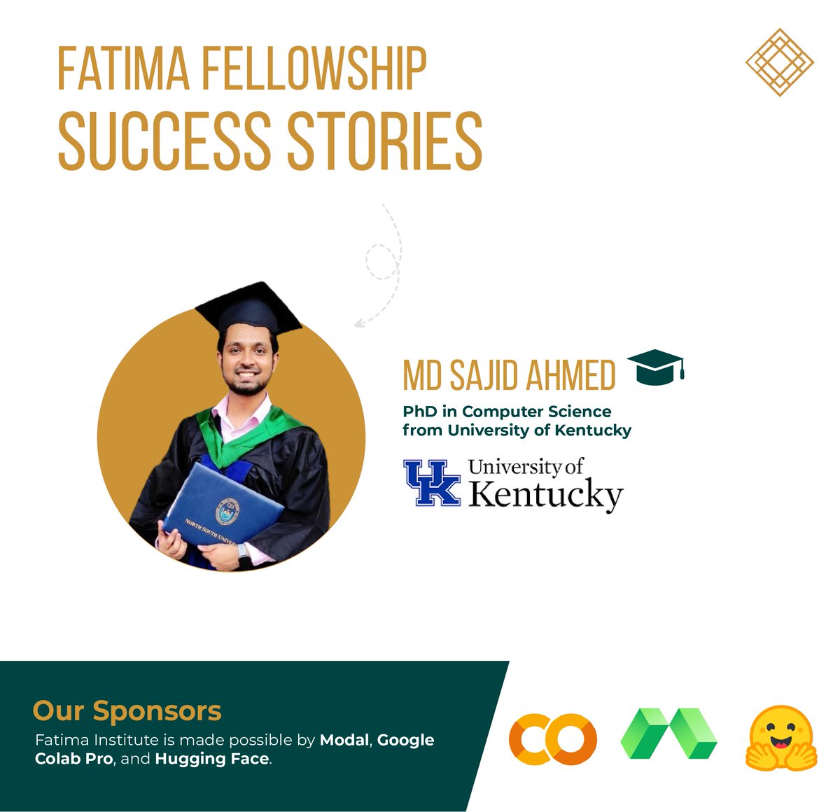 fatimafellowshp's tweet photo. 🎉Success story!

Congrats to Md Sajid on his admission to a PhD in Computer Science at the University of Kentucky! 

Originally from Bangladesh, he completed his BSc at North South University and joined our 2022 Fatima Fellowship under Dr. Abdulrahman Mahmoud. https://t.co/aVFJv7uUFy