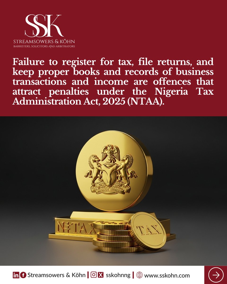 SSKohnNG's tweet photo. Failure to register for tax, file returns, and keep proper books and records of business transactions and income are offences that attract penalties under the Nigeria Tax Administration Act, 2025 (NTAA).
Swipe to learn more.
#NTAA #NRS #WeAreSSK https://t.co/c47hgJdF9a