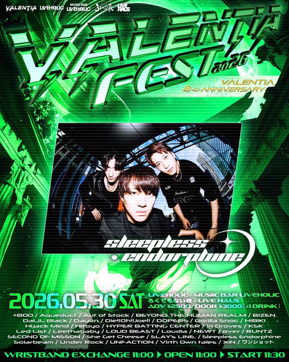 【⚡️New LIVE INFORMATION⚡️】

2026.05.30[SAT]
 〜VALENTIA 2nd Anniversary〜
”VALENTIA FEST 2026“

LIVE AT下北沢LIVEHOLIC、MUSIC BAR LIVEHOLIC、ろくでもない夜、LIVE HAUS

WRISTBAND EXCHANGE 11:00 / OPEN 11:00 / START 11:30

ADV ¥2500/DOOR ¥3000(＋1D)