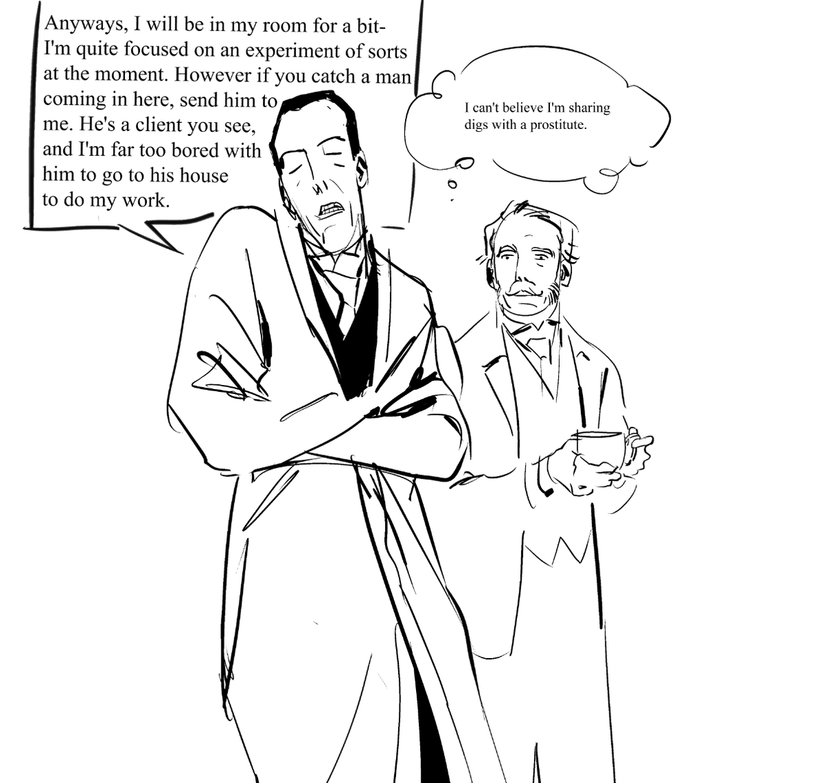 AU where everything's the same except for the fact that holmes sucked at hiding the fact that he's a detective