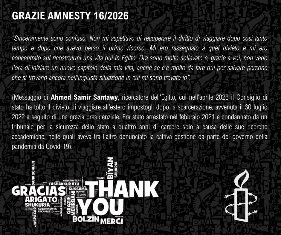 AmnestyPiemonte's tweet photo. GRAZIE AMNESTY 16/2026
Il ringraziamento di un ex prigioniero di coscienza dell’Egitto, in carcere dal 2021 al 2022, che nell’aprile 2026 ha ottenuto l’annullamento del divieto di viaggio all’estero.
@amnestyitalia @RiccardoNoury https://t.co/14bolBG0dA