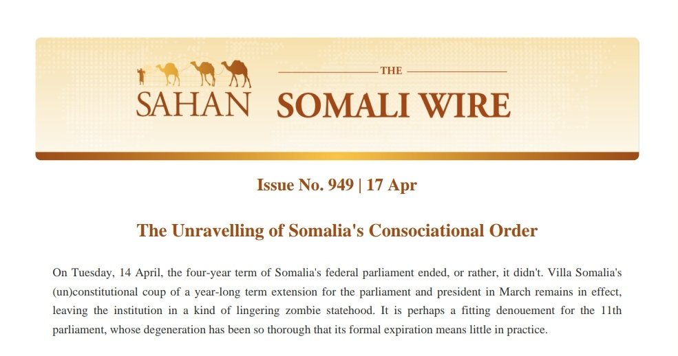SahanResearch's tweet photo. "On Tuesday, 14 April, the four-year term of Somalia's federal parliament ended, or rather, it didn't." Read the most recent #TheSomaliWire at https://t.co/25Si5IRYUm #VillaSomalia #FederalParliamentcrisis #HSMgovernment https://t.co/hdcx4GxfZ3