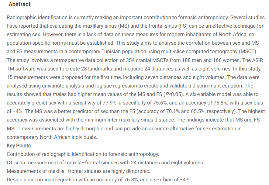 ForSciRes's tweet photo. FSR Vol 11, Issue 1 Research article  
Sex estimation based on multi-slice computed tomography analysis of the maxilla-frontal sinuses 
by Mohamed Bellali et al.  
https://t.co/XZzb2GSFxG
#forensicscience #sexestimation #CT #maxillarysinus #frontalsinus https://t.co/hm7ZwnLIcb