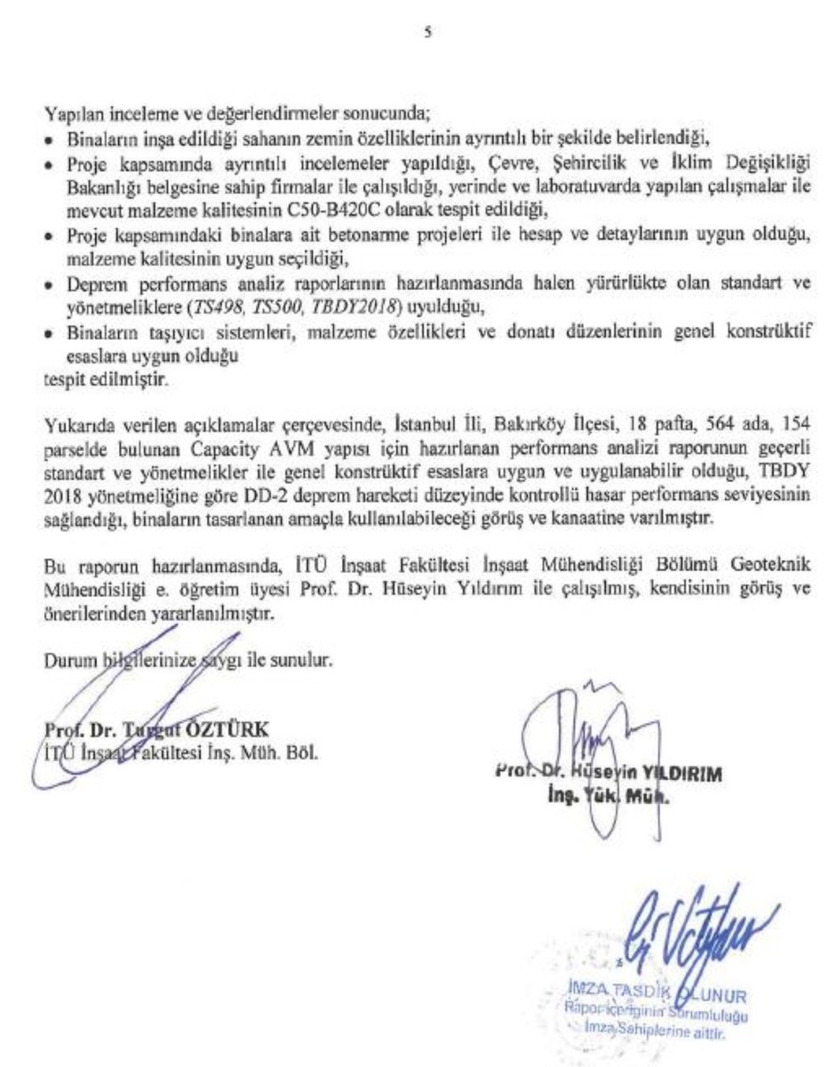 Ali Rıza Akyüz aleni şekilde yalan konuşuyor. Söz konusu AVM'nin deprem riski taşımadığı İstanbul Teknik Üniversitesi Rektörlüğü, İnşaat Fakültesi Dekanlığının 16.12.2024 tarih ve 1486404 sayılı Capacity AVM yapısına ait 17 Ocak 2025 tarihinde hazırlanan performans analizi