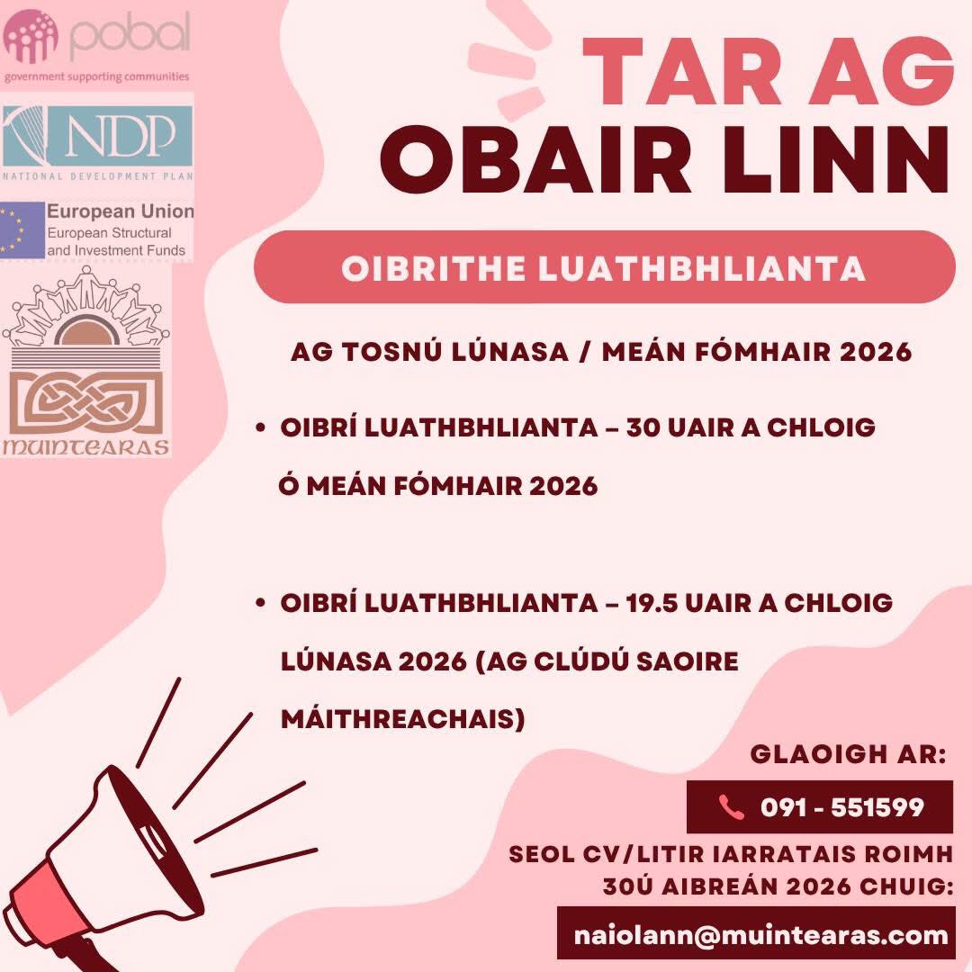 Muintearas's tweet photo. 📢 FÓGRAÍ POIST 

Tá Naíolann na nOileán, Tír an Fhia ag fáiltiú iarratais ar na poist thíos.

Má tá tuilleadh eolais uait, is féidir glaoch ar Mháirín ag 091-551599 nó seol ríomhphoist chuig naiolann@muintearas.com

Sonraí na bpoist ar fáil ag an nasc: 🔗 https://t.co/CFaYOGo8Q5 https://t.co/GF8xGa0Ig9