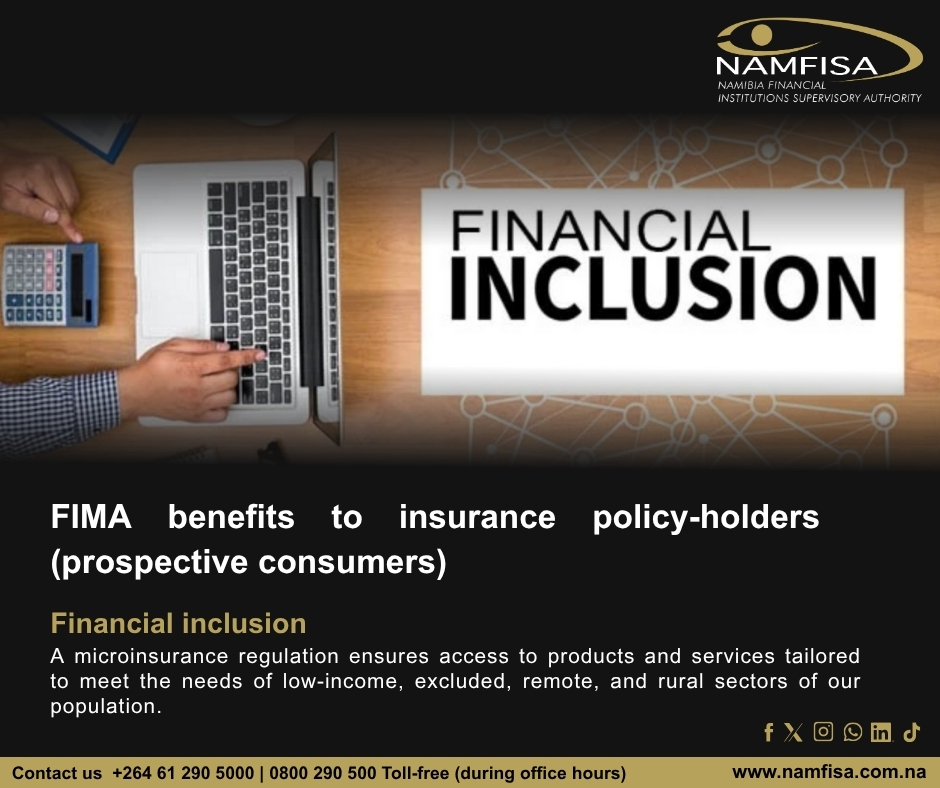 namfisa's tweet image. FIMA benefits insurance policyholders (prospective consumers) by promoting financial inclusion, ensuring access to insurance products and services that meet the needs of underserved and remote communities.

𝗟𝗲𝗮𝗿𝗻 𝗺𝗼𝗿𝗲: namfisa.com.na/educates/

#FIMA #NAMFISA