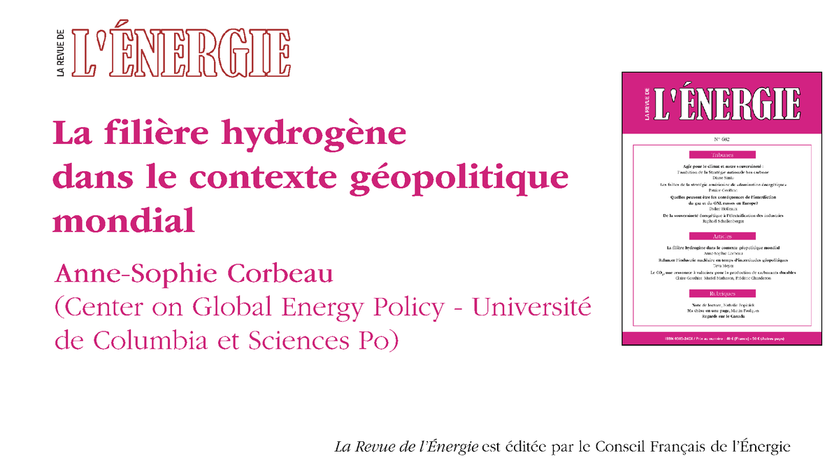 RevuedelEnergie's tweet photo. La filière #hydrogène dans le contexte #géopolitique mondial, par Anne-Sophie Corbeau @ColumbiaUEnergy @sciencespo. https://t.co/Uzv3y9hFd6 https://t.co/p4P9RIRIGt