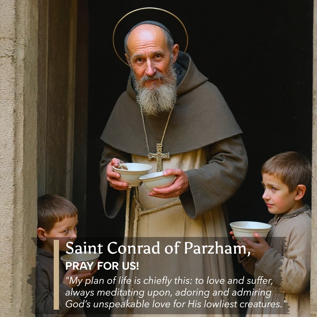 LazarusMinistry's tweet image. Today, we remember Saint Conrad of Parzham, a humble Capuchin porter whose hidden life became a doorway to God for countless souls. In patience, prayer, and simple kindness, he showed that holiness often lives in ordinary duties. #Jesus #JesusChrist #CatholicChurch #Catholic