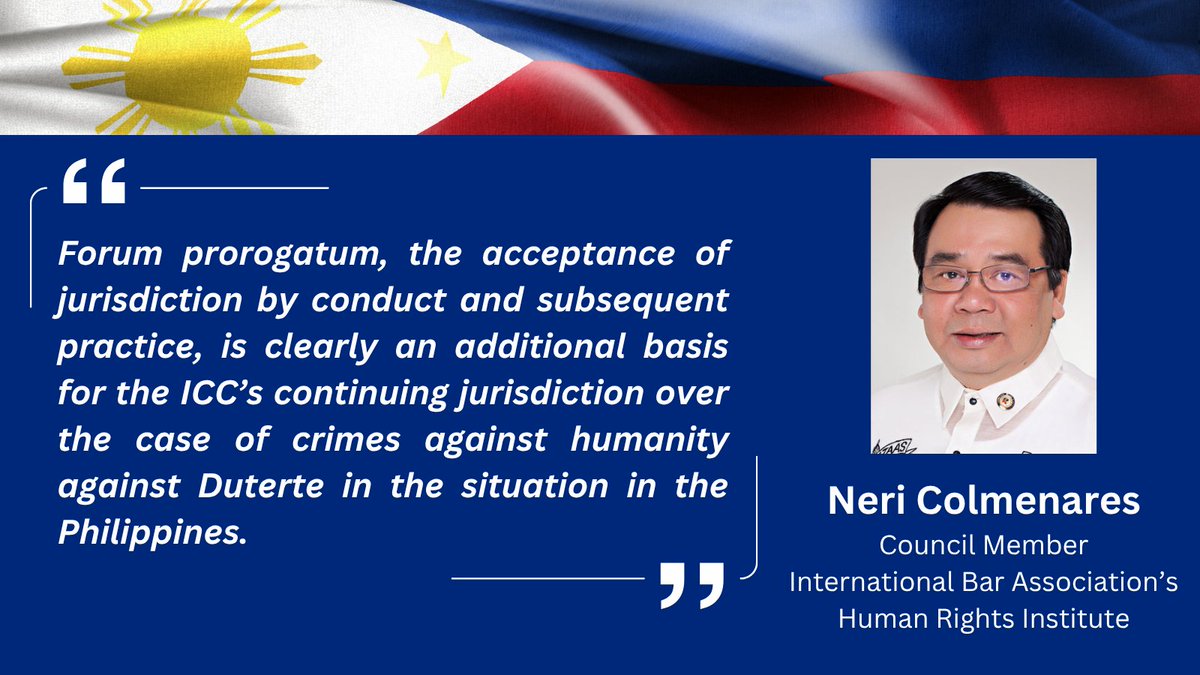 IBAHRI's tweet image. On 22 April, the @IntlCrimCourt Appeals Chamber is due to deliver its decision on former #Philippines President #RodrigoDuterte's jurisdictional challenge. Neri Colmenares (@ColmenaresPH), #HumanRights #lawyer and IBAHRI Council Member, analyses the case: tinyurl.com/2yccwvvy