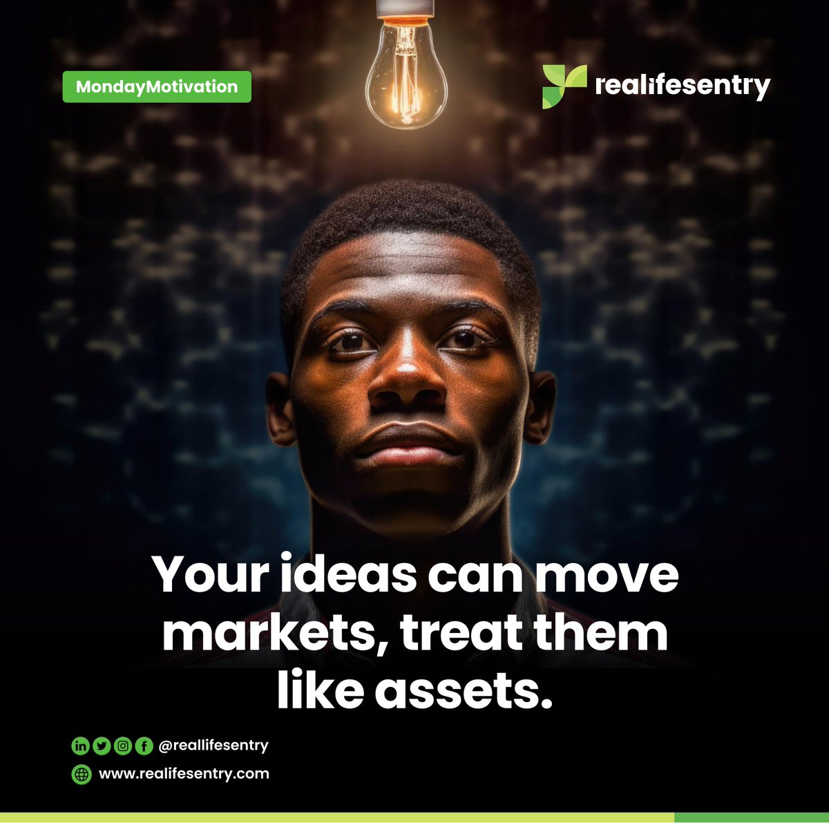 reallifesentry's tweet image. Your ideas can move markets.

Treat them like assets - build, refine, execute.

#MondayMotivation #Realifesentry #ThinkBig