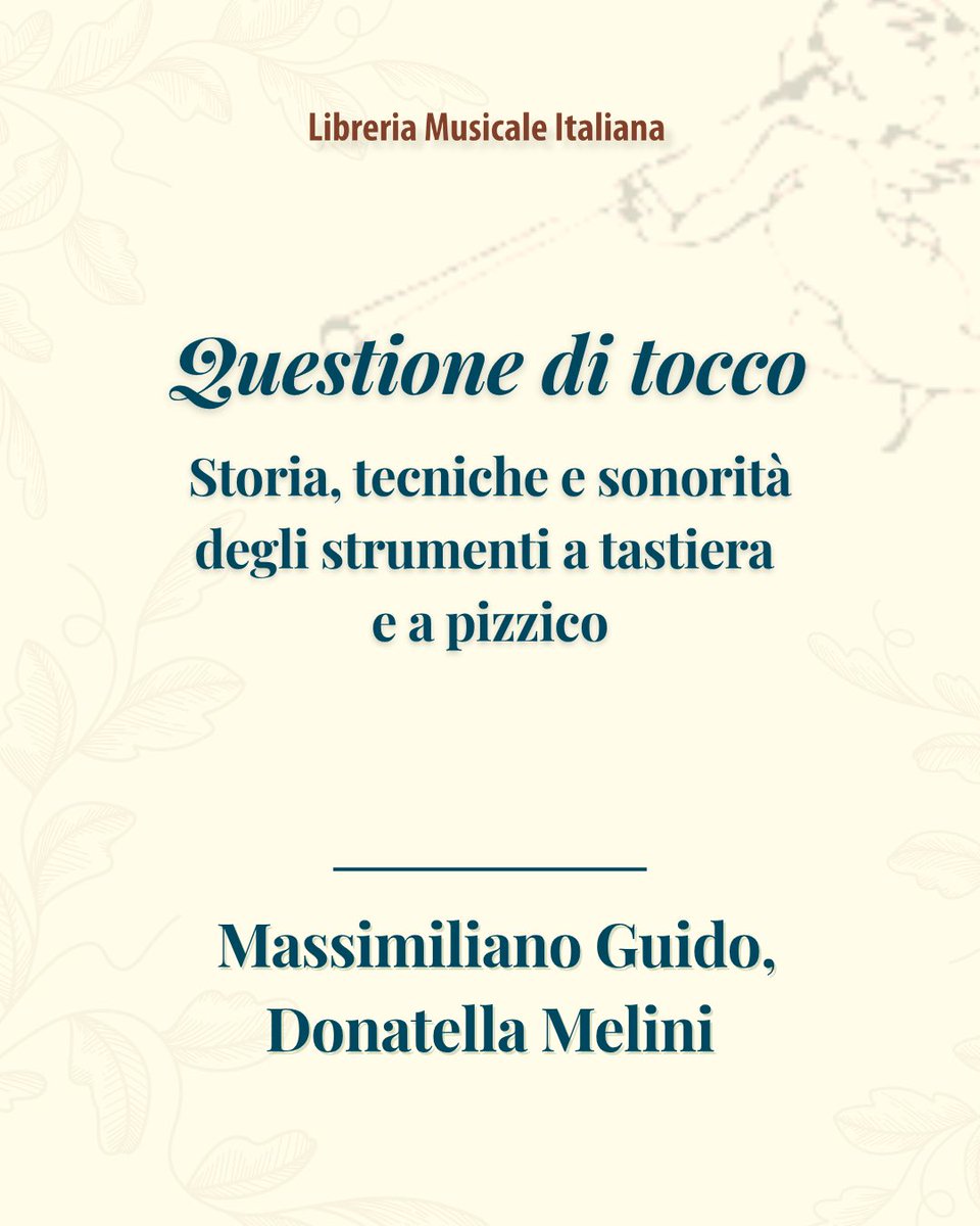 LimEditrice's tweet photo. NOVITÀ 
“Questione di tocco
Storia, tecniche e sonorità degli strumenti a tastiera e a pizzico”
di Massimiliano Guido e Donatella Melini

#libreriamusicaleitaliana  #editoriamusicale #saggistica #musicologia https://t.co/ziOv7Dm7RH