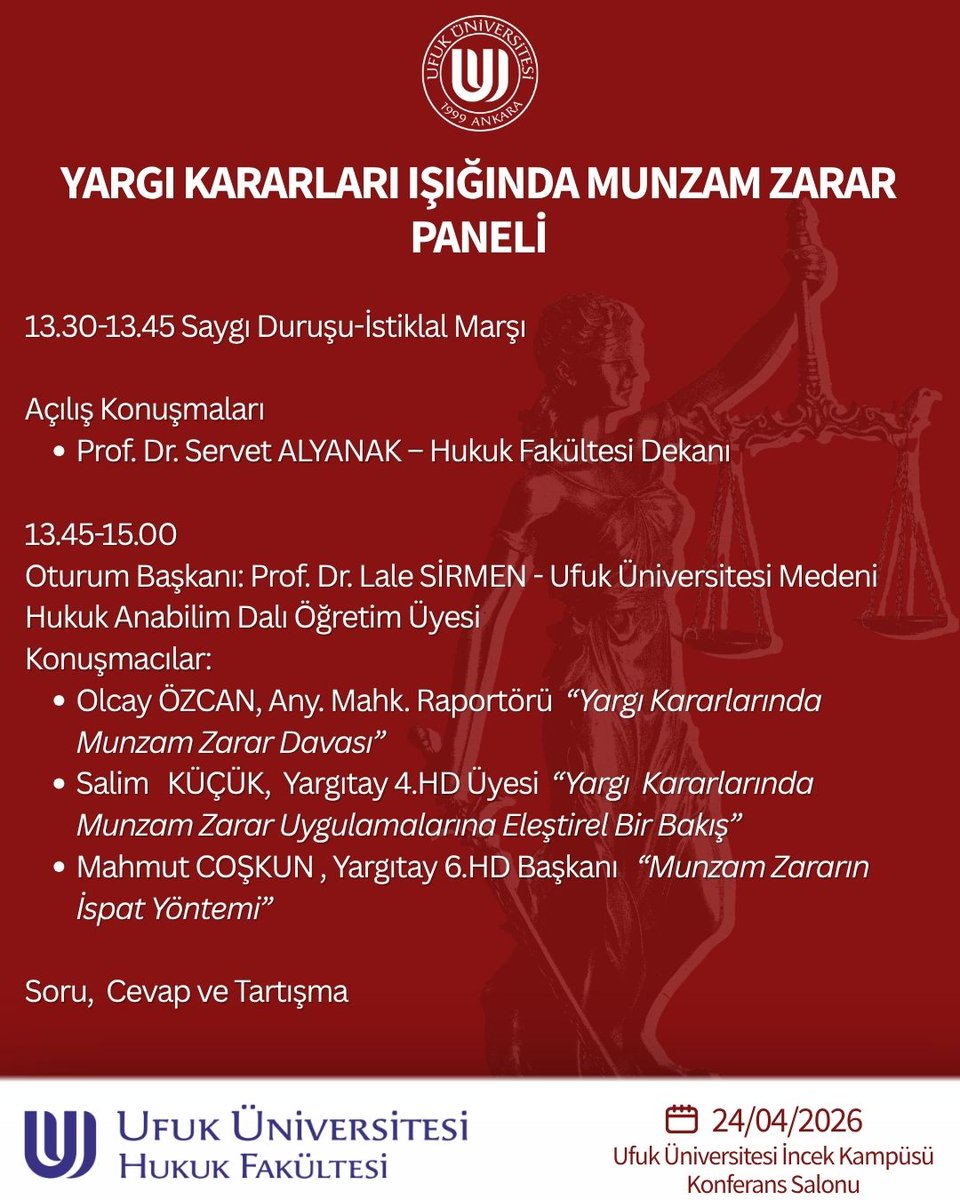 ufukuniresmi's tweet image. Hukuk alanında güncel yargı kararlarının ele alınacağı önemli bir buluşma! ⚖️ Yargı Kararları Işığında Munzam Zarar Paneli  📷 13.30 – 15.00 📷 Ufuk Üniversitesi İncek Kampüsü Konferans Salonu   #Panel #MunzamZarar #HukukEtkinliği #YargıKararları