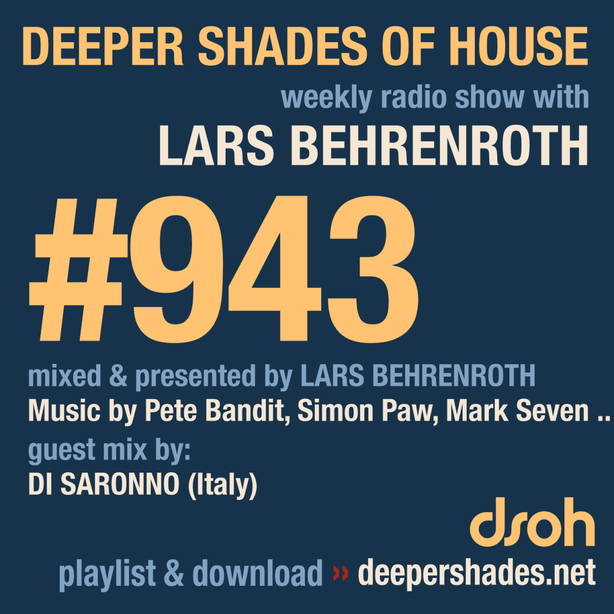 DeeperShades's tweet image. #nowplaying on radio.deepershades.net : Lars Behrenroth w/ exclusive guest mix by DI SARONNO (Italy) - DSOH 943 Deeper Shades Of House #deephouse #livestream #dsoh #housemusic