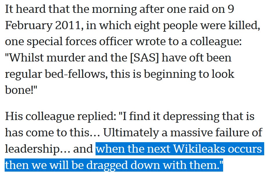 In Afghanistan in the early 2010s, the SAS were routinely murdering innocent civilians and faking evidence to frame their victims as Taliban fighters. Their superiors knew and joked about it internally. Their only concern was this being exposed by WikiLeaks (which never happened)