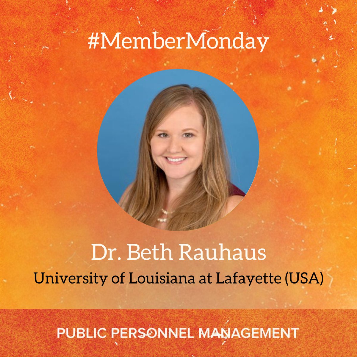 PPMgmtJournal's tweet photo. It's #MemberMonday! Today, we would like to thank @BethRauhaus (@ULLafayette) for all the support and service dedicated to PPM. We wouldn't be here without you! Many thanks 🙌🙌 https://t.co/2kDTDu76m3