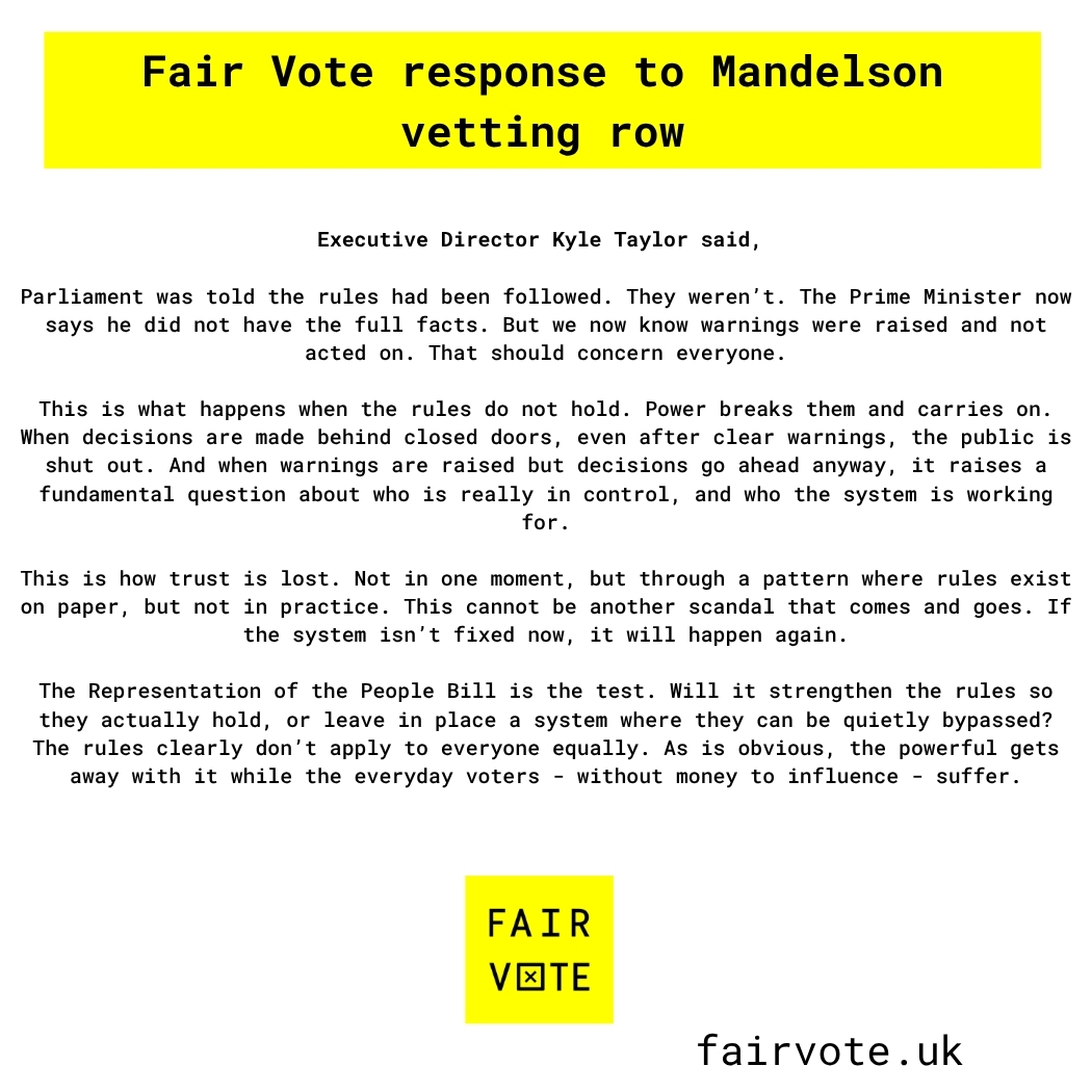 fairvoteuk's tweet photo. Fair Vote response to Mandelson vetting row:

Parliament was told one thing. The reality looks different.

If rules can be bypassed, power gets away with it.

This is a test for the Representation of the People Bill.

#mandelson #Starmer https://t.co/wicxAa7sOB