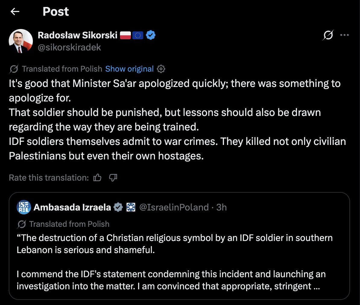 Polish Foreign Minister Sikorski:

IDF soldiers themselves admit to war crimes. They killed not only civilian Palestinians but even their own hostages.