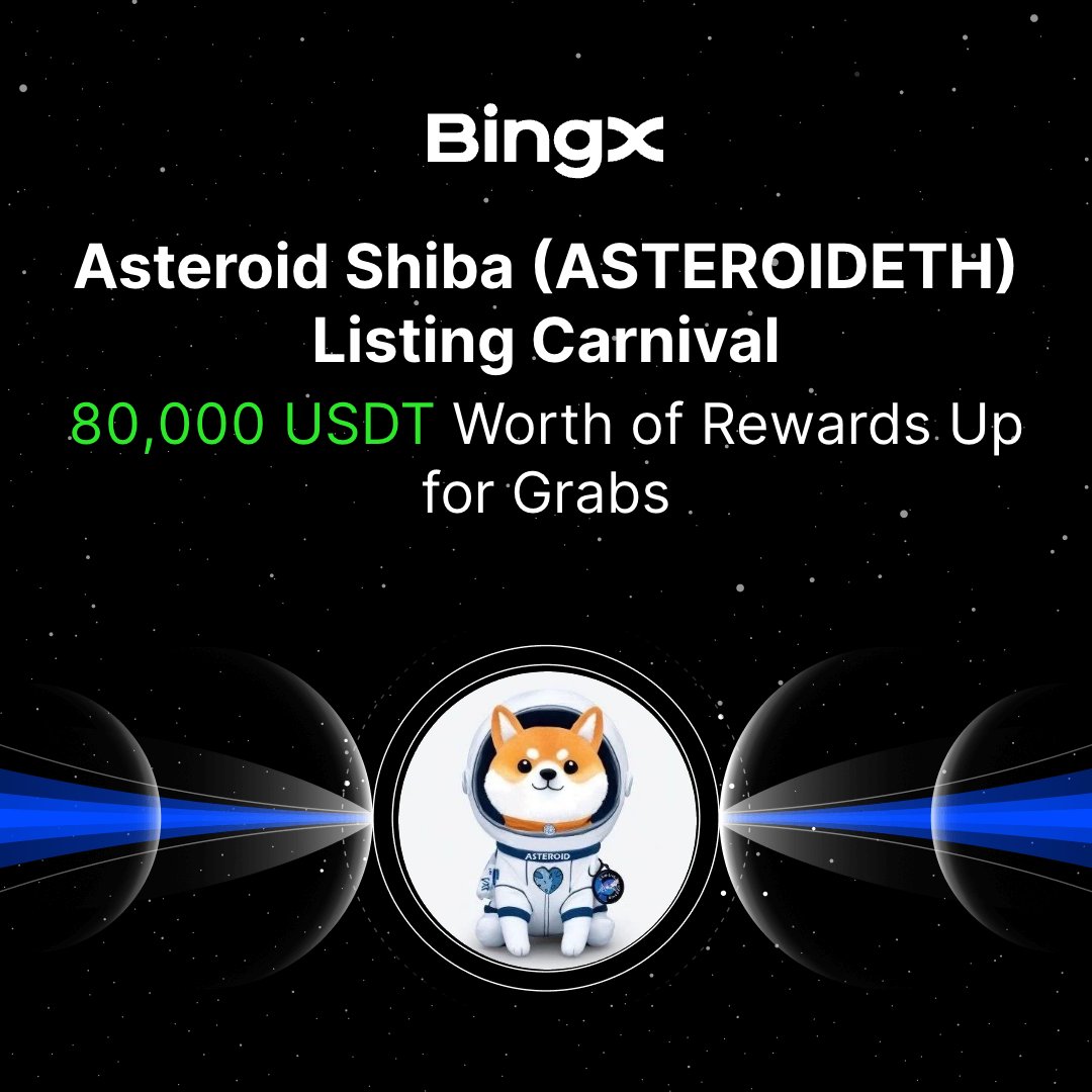 Every orbit starts with momentum. ☄️

$ASTEROIDETH @asteroidcto Listing Carnival is now live. Trade Spot &amp; Futures to grab a share of $80,000 in $ASTEROIDETH rewards.

When? From Apr 20, 19:00 till Apr 27, 19:00 (UTC+8)

Campaign Details: bingx.com/activity/gener…