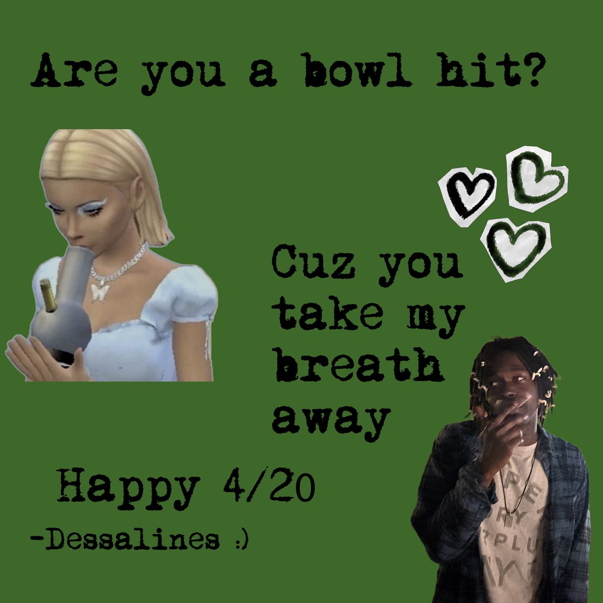kingdessalines's tweet image. if 4/20 had valentines cards
#Graphicsdesign #funny #fourtwenty