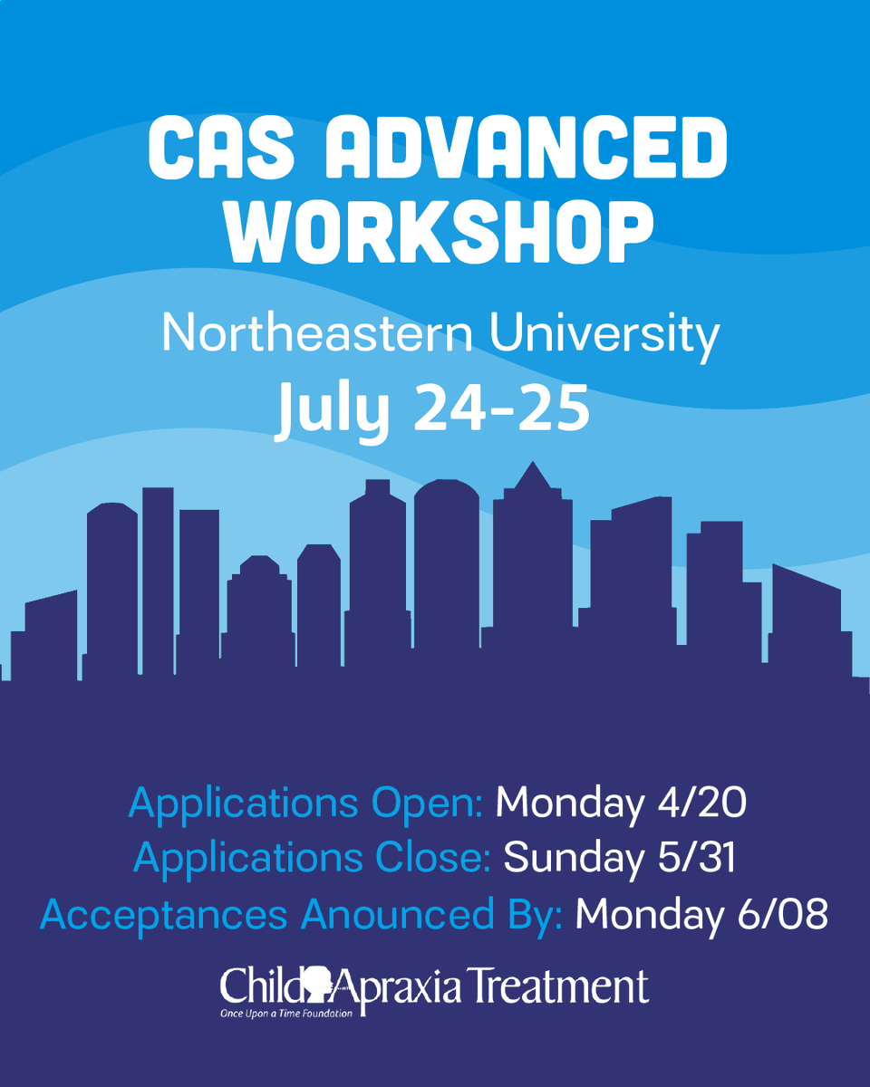 ChildApraxia's tweet photo. Applications open TODAY for our FREE CAS Advanced Workshop at Northeastern University in Boston! This valuable educational experience will take place July 24-25. Applications close on 5/31, &amp; acceptances will be announced by 6/8. https://t.co/0qRoozej6g https://t.co/R6SShuc49T