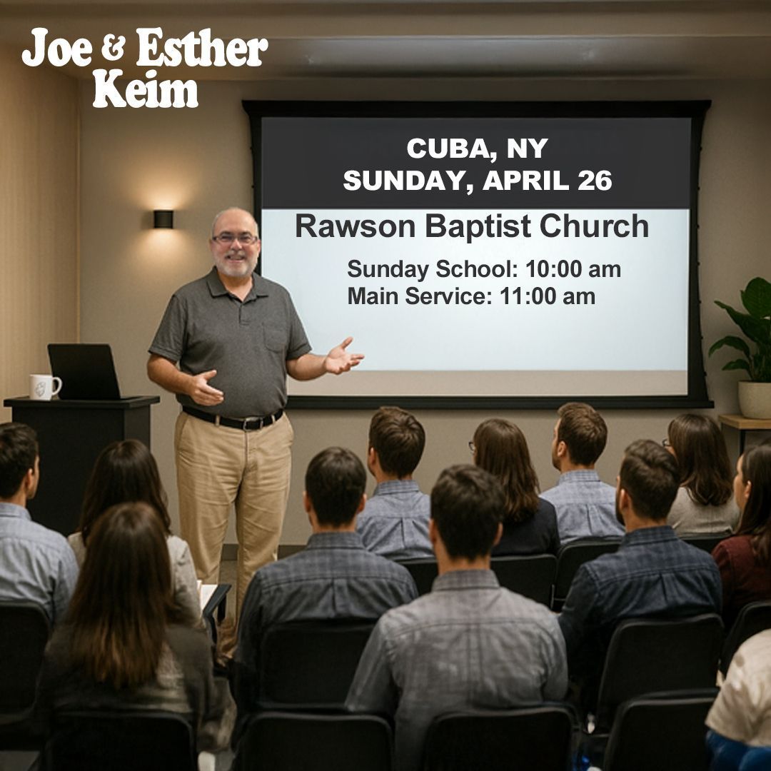 MAPMinistry's tweet photo. Join us for a special ministry presentation this Sunday, April 26th, with Joe and Esther Keim. 

Rawson Baptist Church
7629 Rawson Rd
Cuba, NY 14727

Sunday School (Ministry Update): 10:00 AM
Worship Service (Preaching): 11:00 AM

We’d love to see you there. https://t.co/QRQU9OSUQo