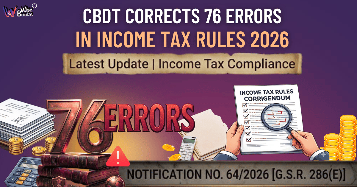 WiseBooks24x7's tweet image. CBDT Update | Income Tax Rules 2026
→ 76 errors identified &amp;amp; corrected
→ Notification No. 64/2026 issued
→ PAN replaces Aadhaar in key sections
→ Legal references &amp;amp; formats aligned
🔗 wisebooks.in/blog/cbdt-corr…
#IncomeTax #CBDT #TaxUpdates #Compliance #Finance #Accounting