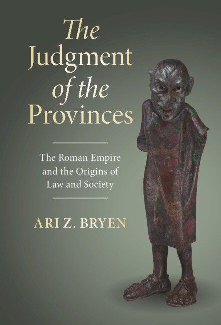 CUP_Law's tweet photo. The Judgment of the Provinces by Ari Z. Bryen
A new study of ancient legal politics that asks us to re-think the history of law and society.
📚 https://t.co/1s4T0zzLLp https://t.co/UphnU917bM