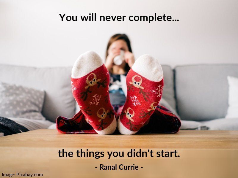 Ranal55's tweet image. You will never complete the things you didn't start.
 
#quote #quotesmith55 #procrastination #MondayMotivation