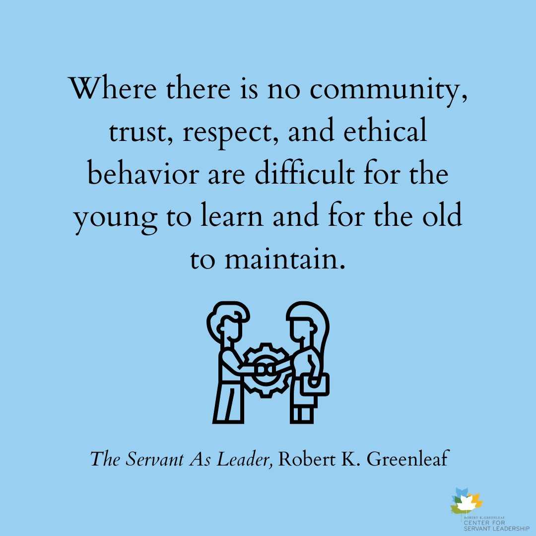 greenleafcenter's tweet photo. "Where there is no community, trust, respect, and ethical behavior are difficult for the young to learn and for the old to maintain." #QuoteOfTheWeek #TheServantAsLeader #ServantLeadership https://t.co/ayZtTKQZzL