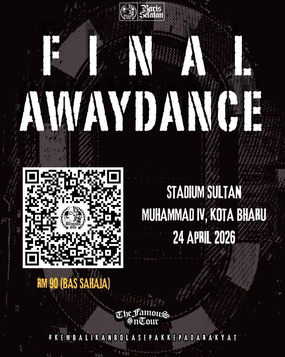 Final AwayDance.

Calling to All Fighter Away Anak Jantan! 

Scan QR, Contact PIC, Jalan teruS!

#MentalitiJuara
#KembalikanBolasepakKepadaRakyat