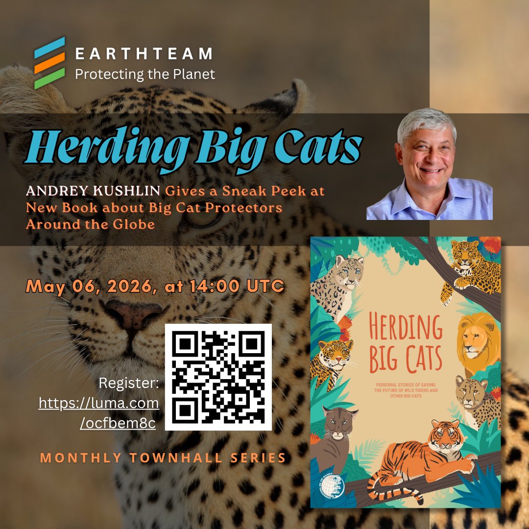 Earth__Team's tweet photo. @Andrey_Kushlin 
Join us on May 6th at UTC 14:00 for a talk on “Herding Big Cats” where ANDREY KUSHLIN gives a sneak peek at new book about Big Cat protectors around the globe.

Register here: https://t.co/QtH9I1YxVf https://t.co/ajscq0oxJU