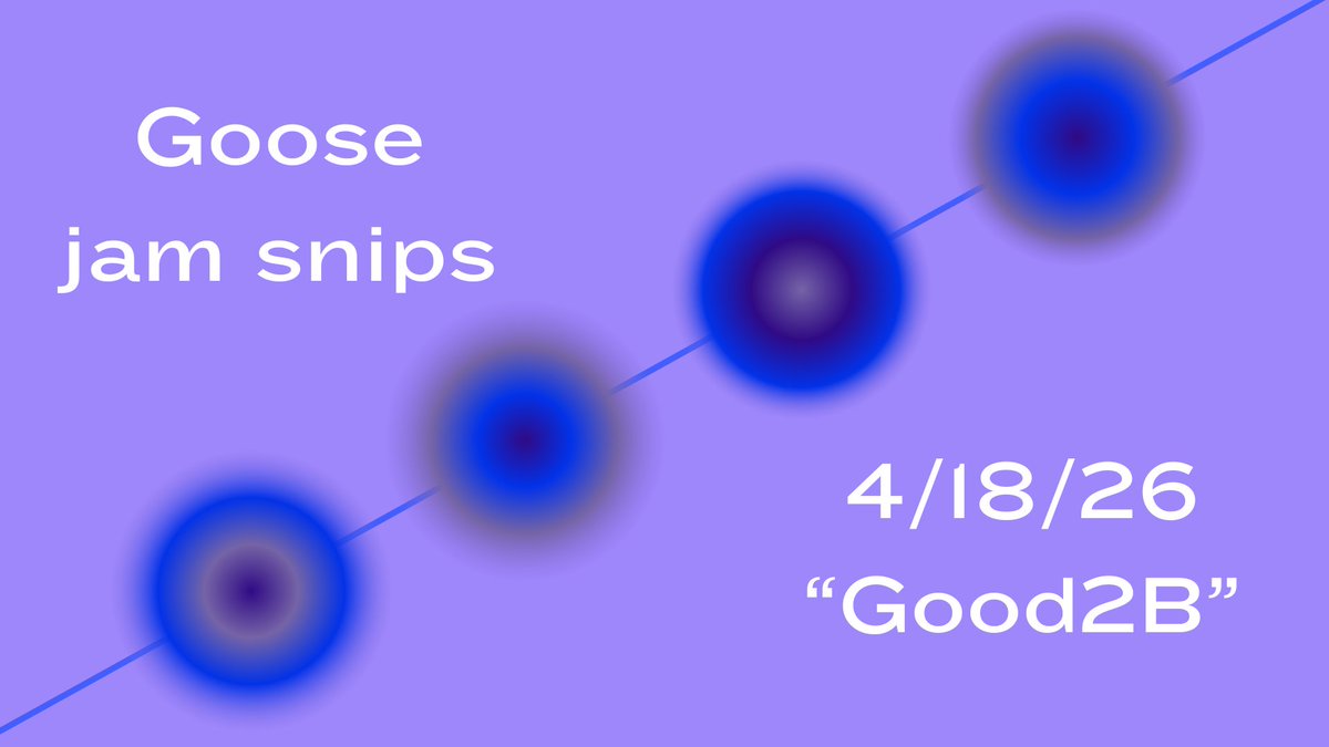 whitperson's tweet image. Goose jam snips - 4/18/26 "Good2B"

@goosetheband  #goose #goosetheband #jambands #jamsnips  #justthejams #jamsnippets #goose2026