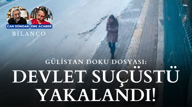 Gülistan Doku dosyası: DEVLET SUÇÜSTÜ YAKALANDI!

Can Dündar ve Erk Acarer ile Bilanço bu akşam saat 21:00'da YouTube'da!

Şimdiden bekliyoruz: youtube.com/live/rAjUQt4mB…